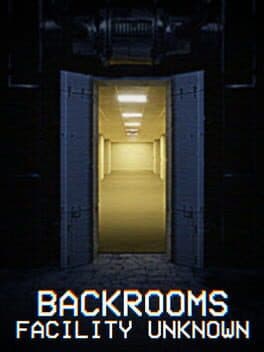 Backrooms: Facility Unknown