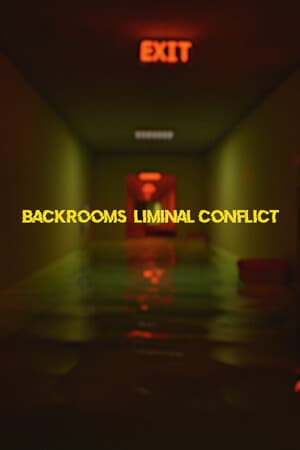 Backrooms: Liminal Conflict
