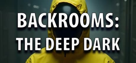 Backrooms: The Deep Dark