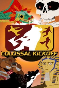 Colossal Kickoff
