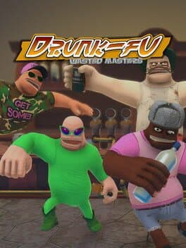 Drunk-Fu: Wasted Masters