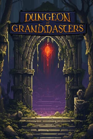 Dungeon of Grandmasters