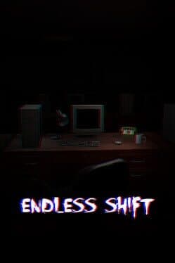 Endless Shift