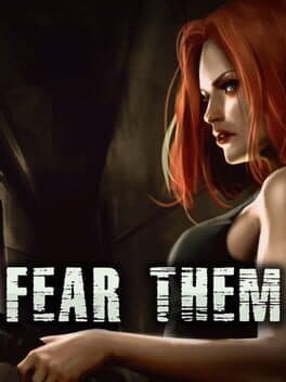 Fear Them