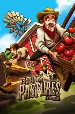 Grim Pastures: Outlaws