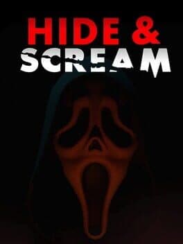 Hide & Scream
