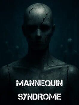 Mannequin Syndrome