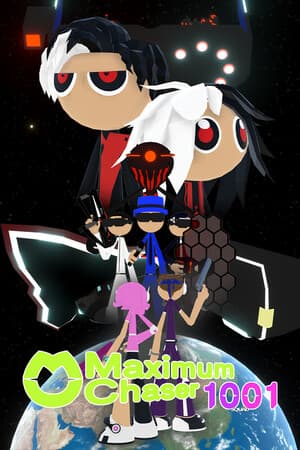 Maximum Chaser : 1001 Squad