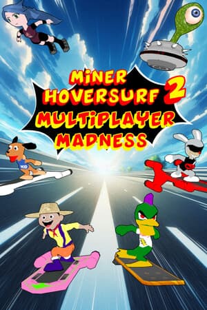 Miner Hoversurf 2 Multiplayer Madness