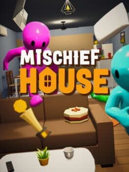 Mischief House