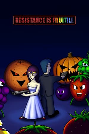 Resistance is Fruitile