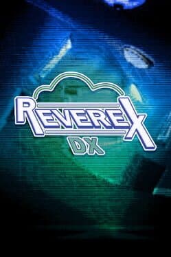 REVEREX: DX