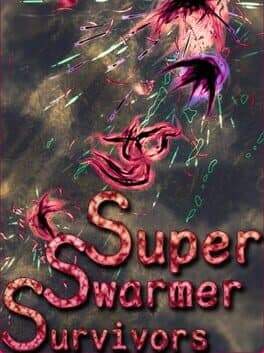 Super Swarmer Survivors
