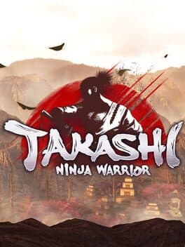 Takashi: Ninja Warrior