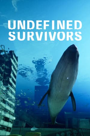 Undefined Survivors -アンディファインド サバイバーズ-