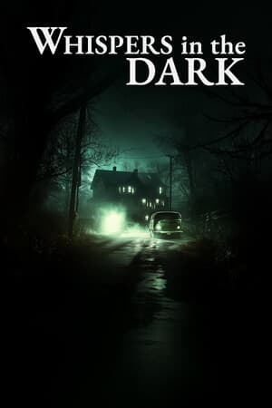 Whispers in the Dark