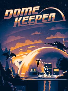 Dome Keeper