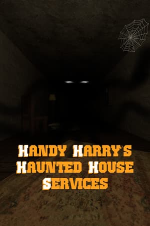 Handy Harry's Haunted House Services