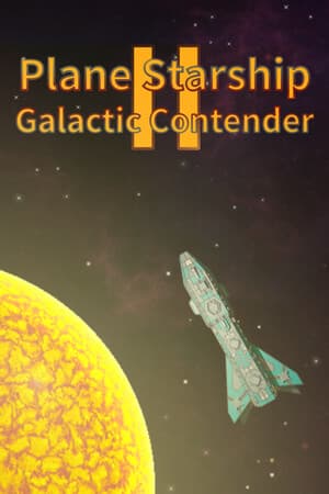 Plane Starship2:Galactic Contender